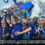 Giới thiệu câu lạc bộ Leicester city